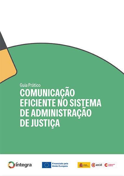 Guia Prático para uma Comunicação Eficiente no Sistema de Administração de Justiça