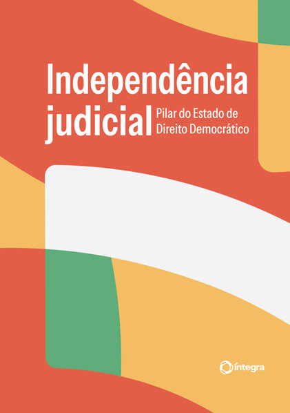 Independência judicial – Pilar do Estado de Direito Democrático